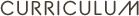 CURRICULUM